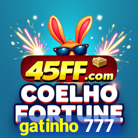 gatinho 777
